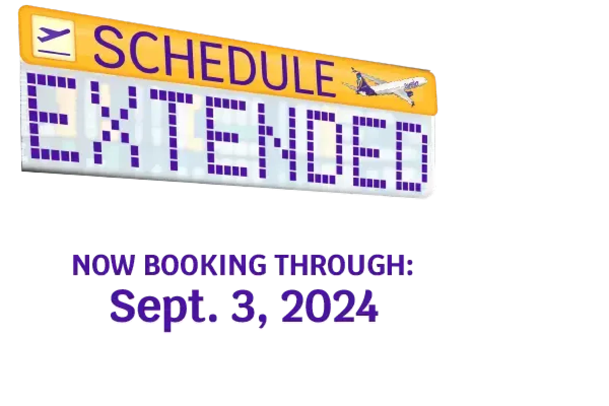 Schedule Extended | NOW BOOKING THROUGH Sept. 3, 2024