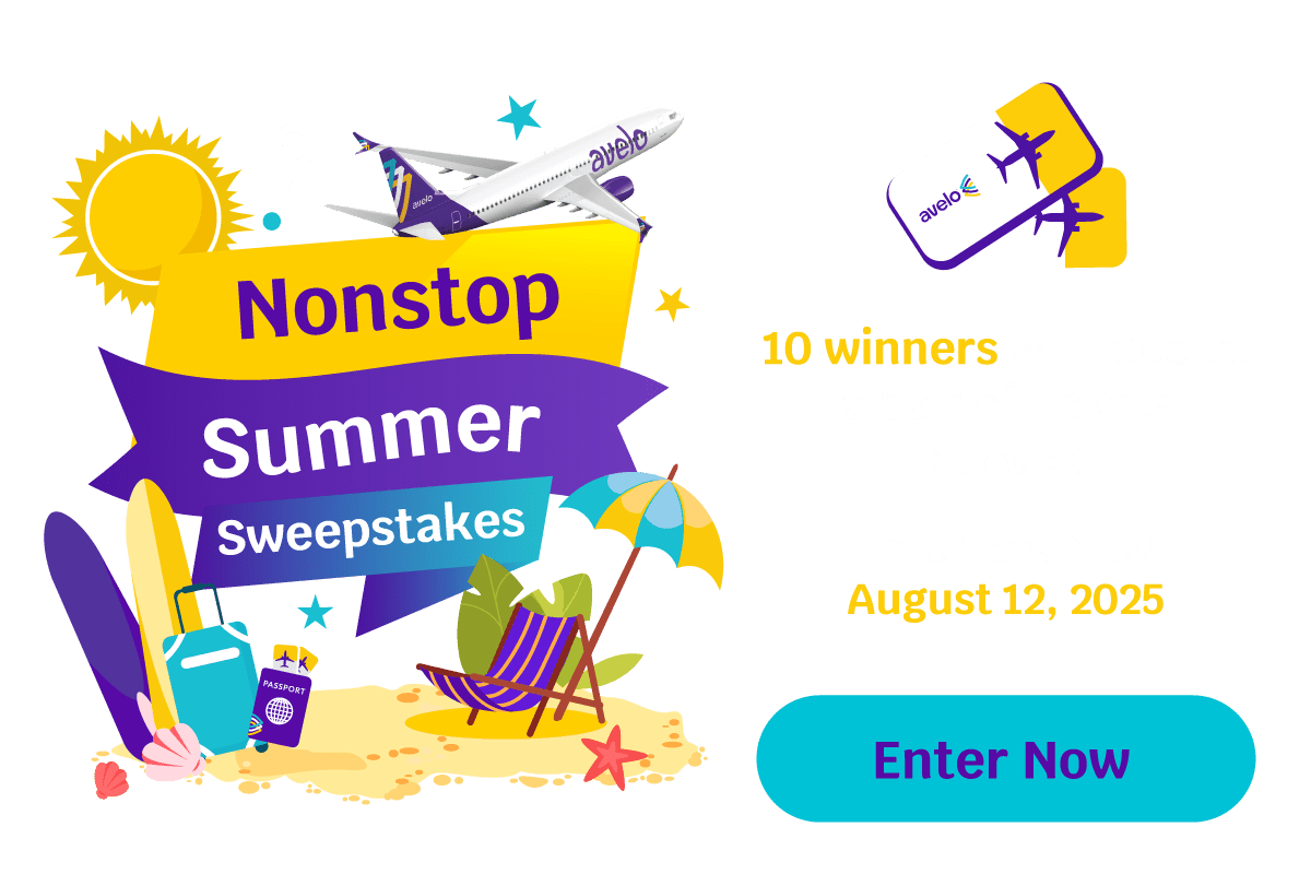Nonstop Summer Sweepstakes | 10 winners will recieve a pair of ticket on Avelo. Enter to win by August 12, 2025. Enter Now
