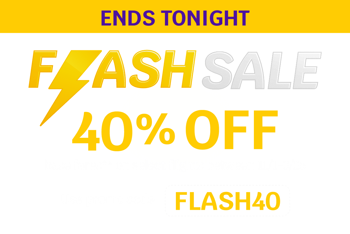 ENDS TONIGHT - FLASH SALE | 40% OFF base fares** on select flights between 11/1-3/25 | Use promo code FLASH40