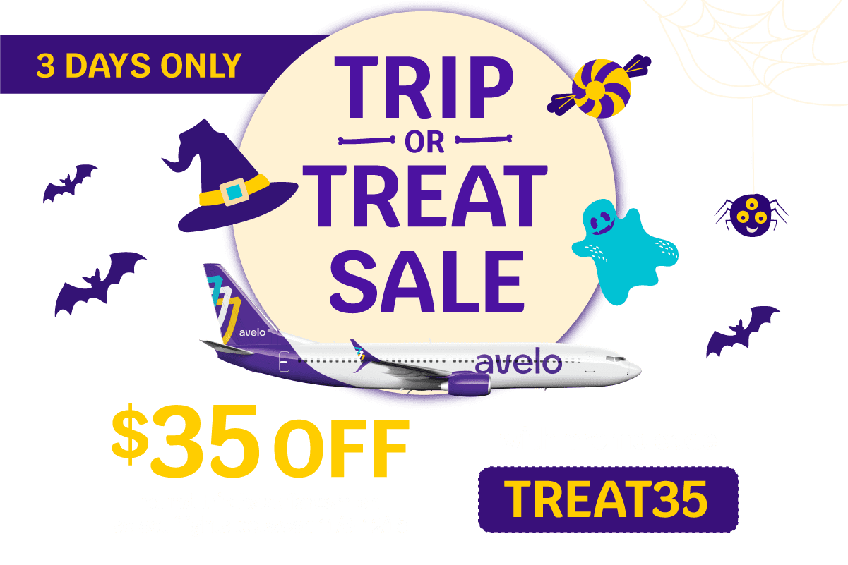 3 DAYS ONLY | TRIP OR TREAT SALE | $35 OFF round trip base fares** on select flights between 11/6-12/18 with promo code TREAT35