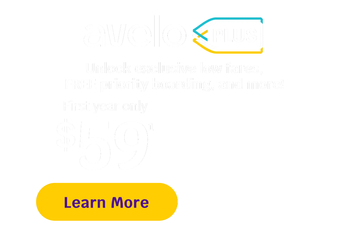 Avelo PLUS | Unlock exclusive low fares, FREE priority boarding, and more! First year only $59 | Learn More